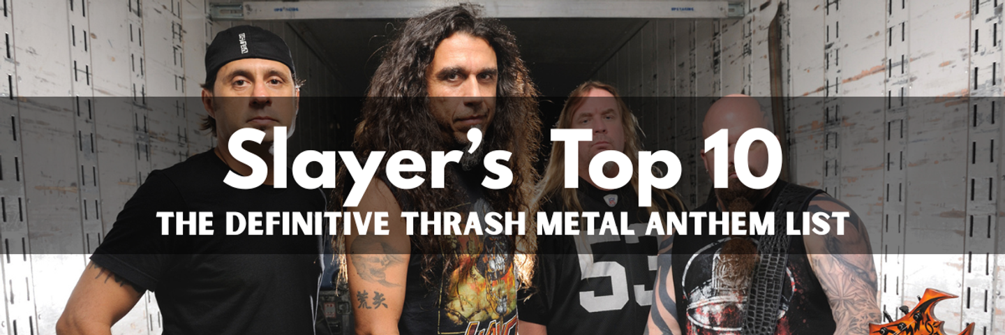 Slayer's Top 10 Songs: The Definitive Thrash Metal Anthem List